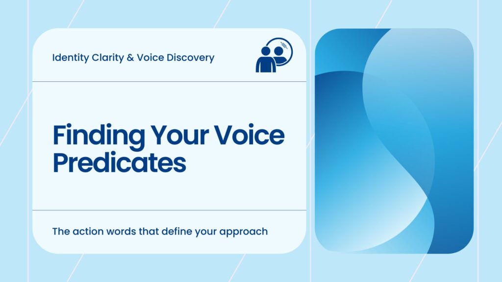 Finding Your Voice Predicates graphic – the action words that define your approach, part of Perfect Blend's Identity Clarity and Voice Discovery pillar